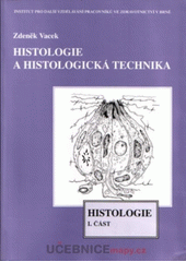 kniha Histologie a histologická technika Díl 1 - Histologie, Institut pro další vzdělávání pracovníků ve zdravotnictví 1995