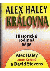 kniha Královna historická rodinná sága, Beta-Dobrovský 1996