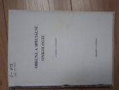 kniha Obecná a speciální onkologie Učební texty pro studující lékařských fak., Anomal 1993