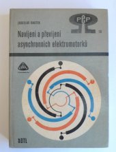 kniha Navíjení a převíjení asynchronních elektromotorků, SNTL 1970