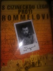 kniha S cizineckou legií proti Rommelovi válečný deník českého důstojníka cizinecké legie, X-Egem 1995