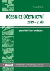 kniha Učebnice účetnictví 2018 2.díl pro střední školy a veřejnost, Pavel Štohl 2018