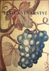 kniha Víno a vinařství = [Wein u. Weinbau] : kapitolky historické i časové, Petrov 1943