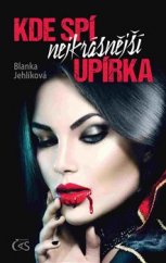 kniha Kde spí nejkrásnější upírka, Čas 2017
