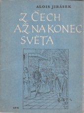 kniha Z Čech až na konec světa Mimočítanková četba pro školy všeobec., vzdělávací, SPN 1966