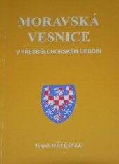 kniha Moravská vesnice v předbělohorském období, Tomáš Měšťánek 2000