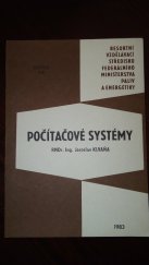 kniha Počítačové systémy Studijní text pro postgraduální studium Systémové inženýrství v palivoenergetickém komplexu, Resortní vzdělávací středisko Federálního ministerstva paliv a energetiky 1983