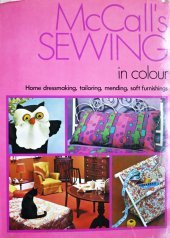 kniha McCall's sewing in colour home dressmaking, tailoring, mending, soft furnishings Sewing, Hamlyn 1975