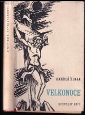 kniha Velkonoce temnotami ke světlu, Bohuslav Rupp 1948
