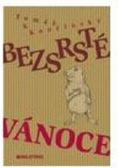 kniha Bezsrsté Vánoce, Beletris 2008