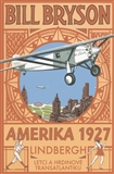 kniha Amerika 1927 Lindbergh: Letci a hrdinové transatlantiku, Pragma 2014