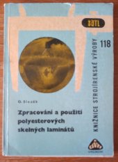 kniha Zpracování a použití polyesterových skelných laminátů, SNTL 1965