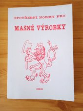 kniha Spotřební normy pro mastné výrobky  Vydání druhé , OSSIS 1995