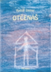 kniha Otčenáš esoterní úvaha, Michael 2003