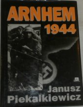 kniha Arnhem 1944, Mustang 1995