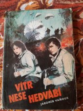 kniha Vítr nese hedvábí, Západočeské nakladatelství 1985