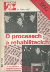 kniha O procesech a rehabilitacích (I.) (zpráva "Pillerovy komise" o politických procesech a rehabilitacích v Československu v letech 1949 až 1968)., Florenc 1990