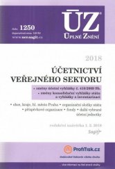 kniha ÚZ č. 1250 Účetnictví veřejného sektoru - úplné znění předpisů, Sagit 2018