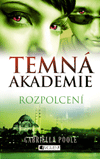 kniha Temná akademie Rozpolcení, Fragment 2013