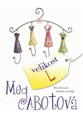 kniha Velikost L pár kil navíc nikoho nezabije, BB/art 2007