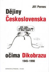 kniha Dějiny Československa očima Dikobrazu 1945-1990, Barrister & Principal 2003