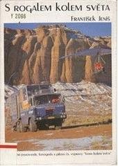 kniha S rogalem kolem světa Vyprávění cestovatele, fotografa a pilota čs. výpravy "Tatra kolem světa", Baroko & Fox 1994