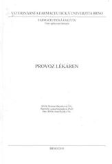 kniha Provoz lékáren, Veterinární a farmaceutická univerzita Brno 2010