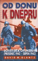kniha Od Donu k Dněpru sovětská ofenzíva (prosinec 1942 - srpen 1943), Jota 2003
