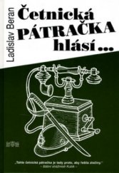 kniha Četnická pátračka hlásí, J & M 2006