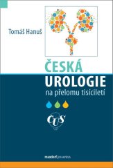 kniha Česká urologie na přelomu tisíciletí, Maxdorf 2020