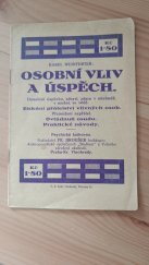 kniha Osobní vliv a úspěch, Jiroušek 1922