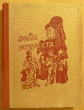 kniha Doňa Perfekta román, Ústřední dělnické knihkupectví a nakladatelství 1936