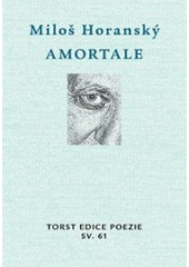 kniha Amortale (verše z let 1990-2005), Torst 2006