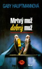 kniha Mrtvý muž, dobrý muž, Ikar 2003