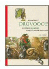 kniha Praktický průvodce světem irských kouzelných bytostí, Tichá Byzanc 2006