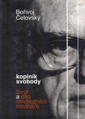 kniha Kopiník svobody život a dílo nevšedního novináře, Tilia 2001