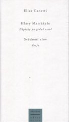 kniha Hlasy Marrákeše zápisky po jedné cestě ; Svědomí slov : eseje, Prostor 2005