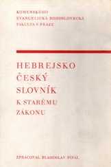 kniha Hebrejsko-český slovník k Starému zákonu, Ústřední církevní nakladatelství 1965