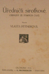 kniha Úředničtí sirotkové obrázky ze starých časů, R. Promberger 1915