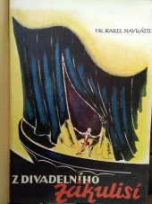 kniha Z divadelního zákulisí = [Hinter den Kulissen] : sbírka episod z uměleckého života, Průboj (K. Smolka) 1943