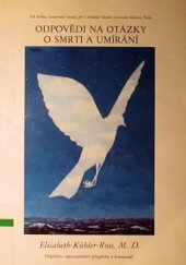 kniha Odpovědi na otázky o smrti a umírání etický manuál pro mediky, lékaře a sestry, Tvorba 1995