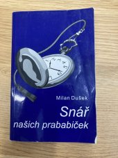 kniha Snář našich prababiček, s.n. 1997