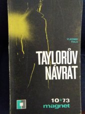 kniha Taylorův návrat, Magnet 1973