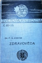 kniha Zdravověda, čili, Nejlepší způsob, jakby člověk svého života ve zdraví a vesele užiti[sic] a dlouhého věku dosáhnouti mohl, J. Otto 1898