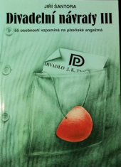 kniha Divadelní návraty III 55 osobností vzpomíná na plzeňské angažmá, Perseus 2007