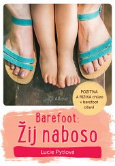 kniha Barefoot Žij naboso, Alferia 2020