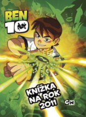 kniha Ben 10 knížka na rok 2011, Egmont 2010