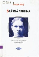 kniha Spásná trhlina reflexe poezie Georga Trakla v české literatuře, Votobia 2006
