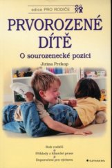 kniha Prvorozené dítě o sourozenecké pozici, Grada 2002