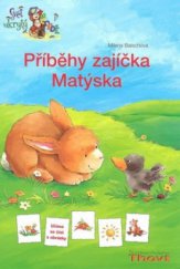 kniha Příběhy zajíčka Matýska, Thovt 2010